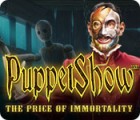 PuppetShow: The Price of Immortality Collector's Edition spēle