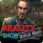 Reality Show: Fatal Shot spēle