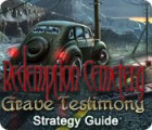 Redemption Cemetery: Grave Testimony Strategy Guide spēle