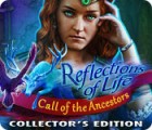 Reflections of Life: Call of the Ancestors Collector's Edition spēle