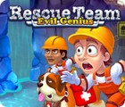 Rescue Team: Evil Genius spēle