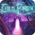 Rite of Passage: Child of the Forest Collector's Edition spēle