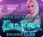 Rite of Passage: Child of the Forest Strategy Guide spēle