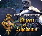 Royal Detective: Queen of Shadows spēle