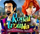Royal Trouble: Honeymoon Havoc spēle