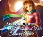 Samantha Swift and the Fountains of Fate Strategy Guide spēle