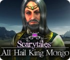 Scarytales: All Hail King Mongo spēle