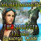 Secret Mission: The Forgotten Island Strategy Guide spēle
