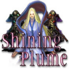 Shining Plume spēle