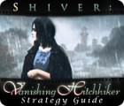 Shiver: Vanishing Hitchhiker Strategy Guide spēle