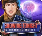Showing Tonight: Mindhunters Incident spēle