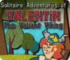 Solitaire Adventures of Valentin The Valiant Viking spēle