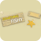 Something Fishy spēle