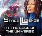 Space Legends: At the Edge of the Universe spēle