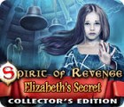 Spirit of Revenge: Elizabeth's Secret Collector's Edition spēle