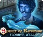 Spirit of Revenge: Florry's Well Collector's Edition spēle