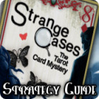 Strange Cases: The Tarot Card Mystery Strategy Guide spēle