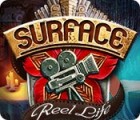 Surface: Reel Life spēle