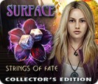 Surface: Strings of Fate Collector's Edition spēle