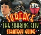 Surface: The Soaring City Strategy Guide spēle