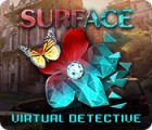 Surface: Virtual Detective spēle