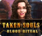 Taken Souls: Blood Ritual spēle Taken Souls: Blood Ritual spēle