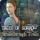 Tales of Sorrow: Strawsbrough Town spēle