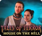 Tales of Terror: House on the Hill Collector's Edition spēle