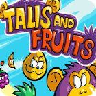Talis and Fruits spēle