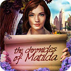 The Chronicles of Matilda spēle