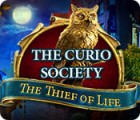 The Curio Society: The Thief of Life spēle