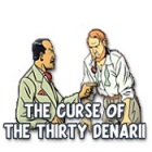 The Curse of the Thirty Denarii spēle