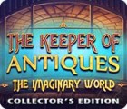The Keeper of Antiques: The Imaginary World Collector's Edition spēle
