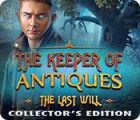 The Keeper of Antiques: The Last Will Collector's Edition spēle