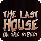 The Last House On The Street spēle The Last House On The Street spēle