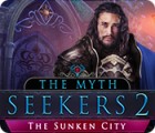 The Myth Seekers 2: The Sunken City spēle