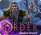 The Secret Order: Shadow Breach spēle