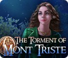 The Torment of Mont Triste spēle