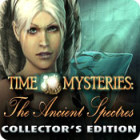 Time Mysteries: The Ancient Spectres Collector's Edition spēle