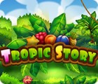 Tropic Story spēle