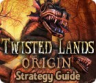 Twisted Lands: Origin Strategy Guide spēle