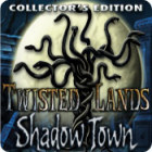 Twisted Lands: Shadow Town Collector's Edition spēle