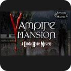 Vampire Mansions: A Linda Hyde Mystery spēle