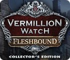 Vermillion Watch: Fleshbound Collector's Edition spēle