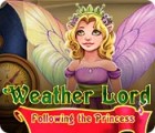 Weather Lord: Following the Princess spēle