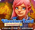 Weather Lord: Graduation Collector's Edition spēle