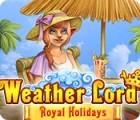 Weather Lord: Royal Holidays spēle