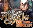 Where Angels Cry: Tears of the Fallen spēle