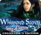 Whispered Secrets: Song of Sorrow Collector's Edition spēle