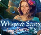 Whispered Secrets: Song of Sorrow spēle